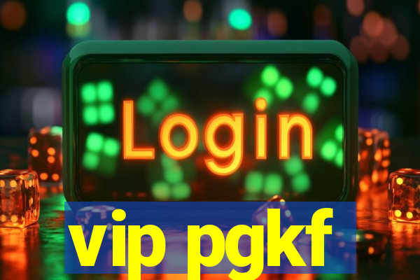 vip pgkf